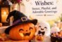 120+ Best Cute Halloween Wishes: Sweet, Playful, and Adorable Greetings
